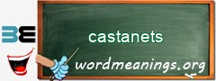 WordMeaning blackboard for castanets